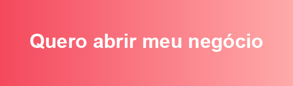quero abrir meu negócio